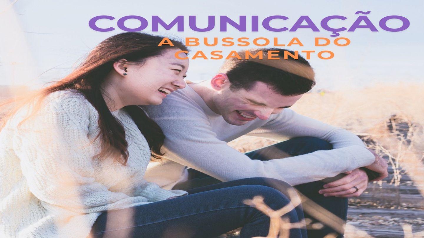 Comunicação, a bússola do casamento Ezequiel 47:1-5 Nova Tradução na Linguagem de Hoje