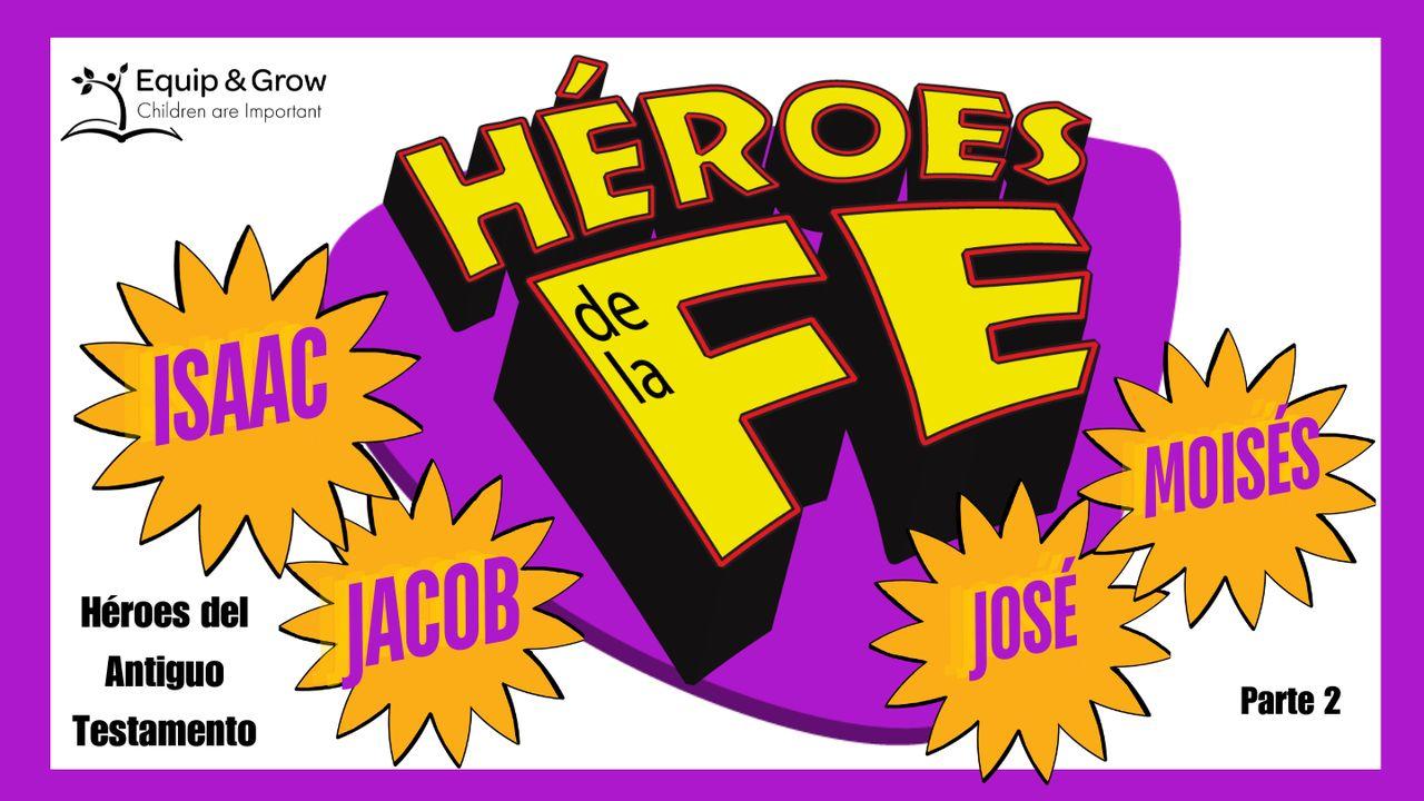 Héroes De La Fe - Parte 2