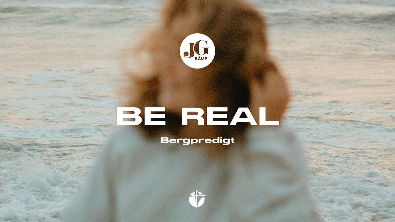 Be Real