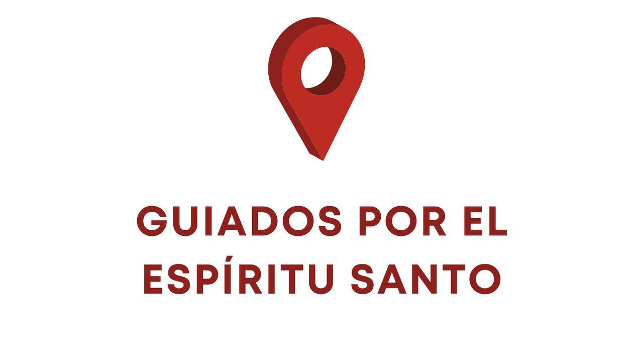 Guiados por el Espíritu Santo