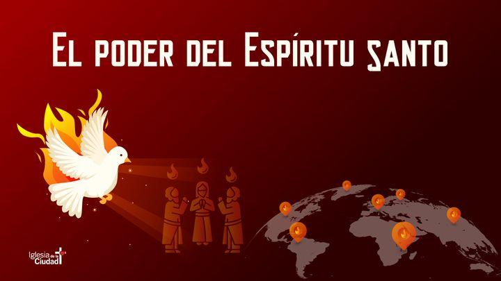 SERIE – ESPÍRITU SANTO - El poder del Espíritu Santo
