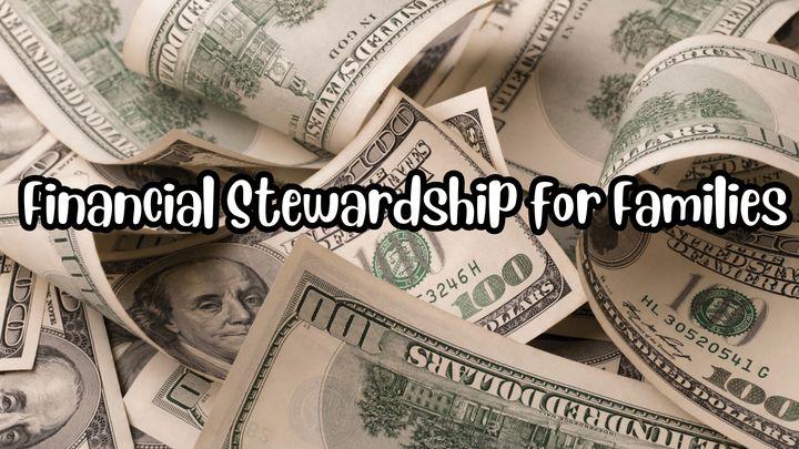 Biblical Principles for Financial Stewardship: A 5-Day Family Devotional