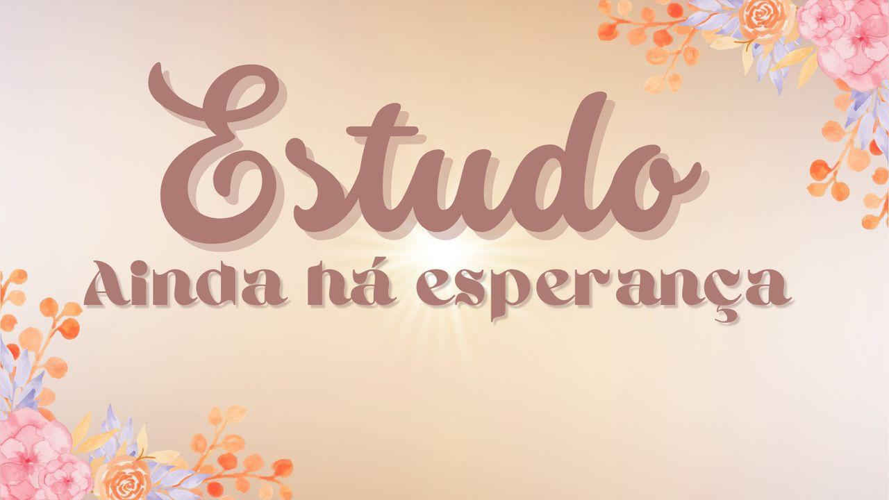Estudo: Ainda há esperança
