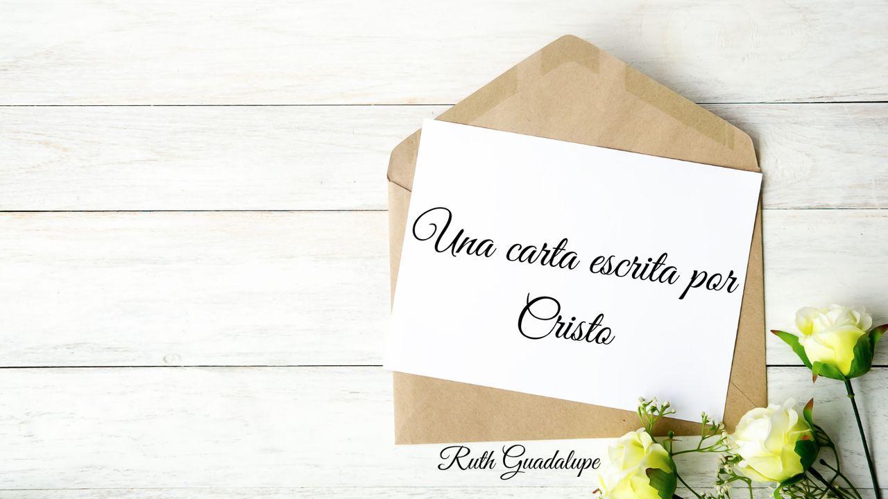 Una carta escrita por Cristo