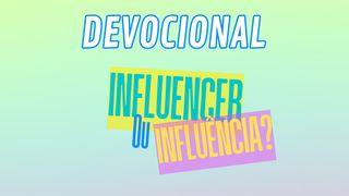 Devocional: Influencer ou Influência? Mateus 5:13 Pao Kurireu Bataru Kurireu