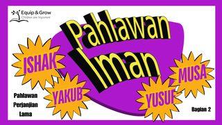 Pahlawan Iman - Bagian 2 Kejadian 25:20-24 Alkitab Terjemahan Baru