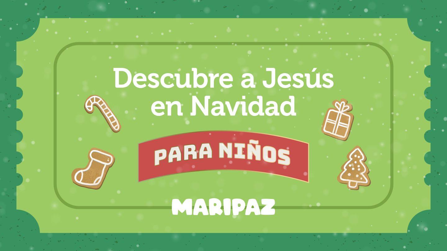 Descubre a Jesús en Navidad (Para Niños)