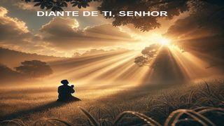 Diante De Ti, Senhor EFÉSIOS 2:8 a BÍBLIA para todos Edição Comum
