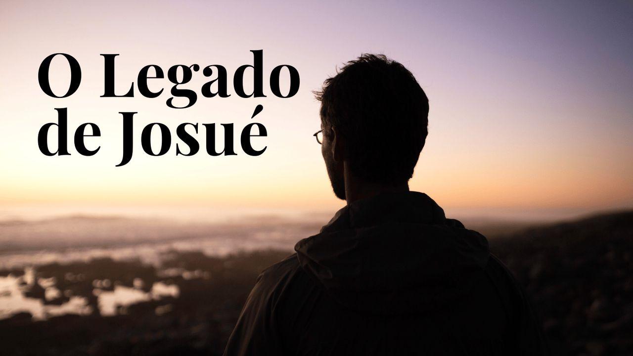 O Legado De Josué