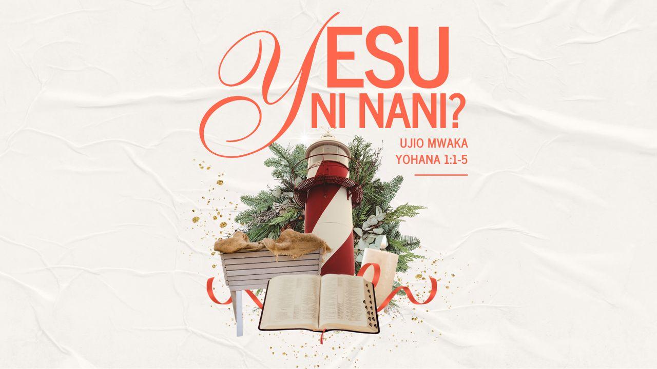 Yesu Ni Nani?