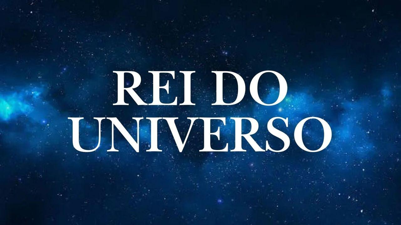 Rei do Universo