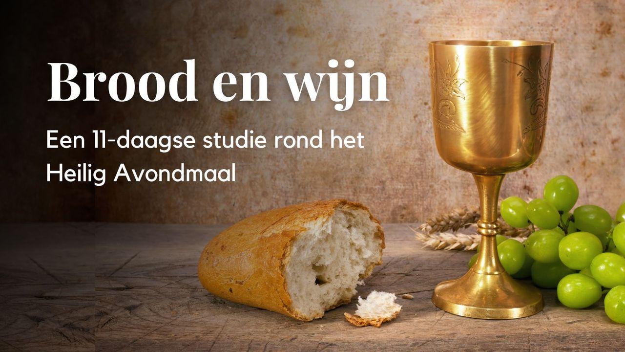 Brood en wijn - Leesplan rond het avondmaal