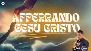 Afferrando Cristo Lettera ai Filippesi 3:12-14 Nuova Riveduta 2006