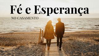 Fé E Esperança Para O Casamento