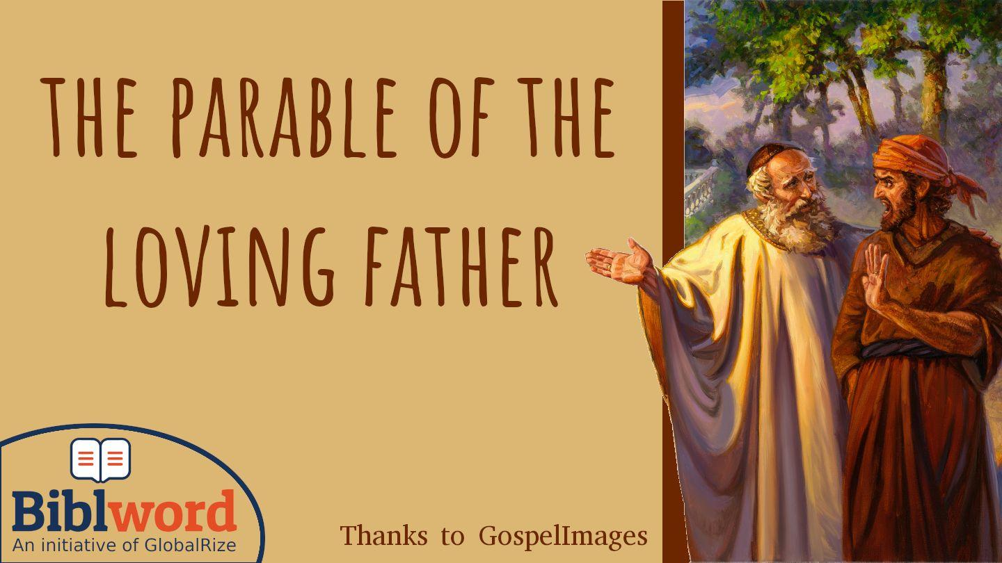 The Parable of the Loving Father Isaiah 55:4 English Standard Version Revision 2016