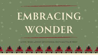 Embracing Wonder: A 5-Week Advent Devotional From Matthew West Matthew 22:10-14 English Standard Version Revision 2016