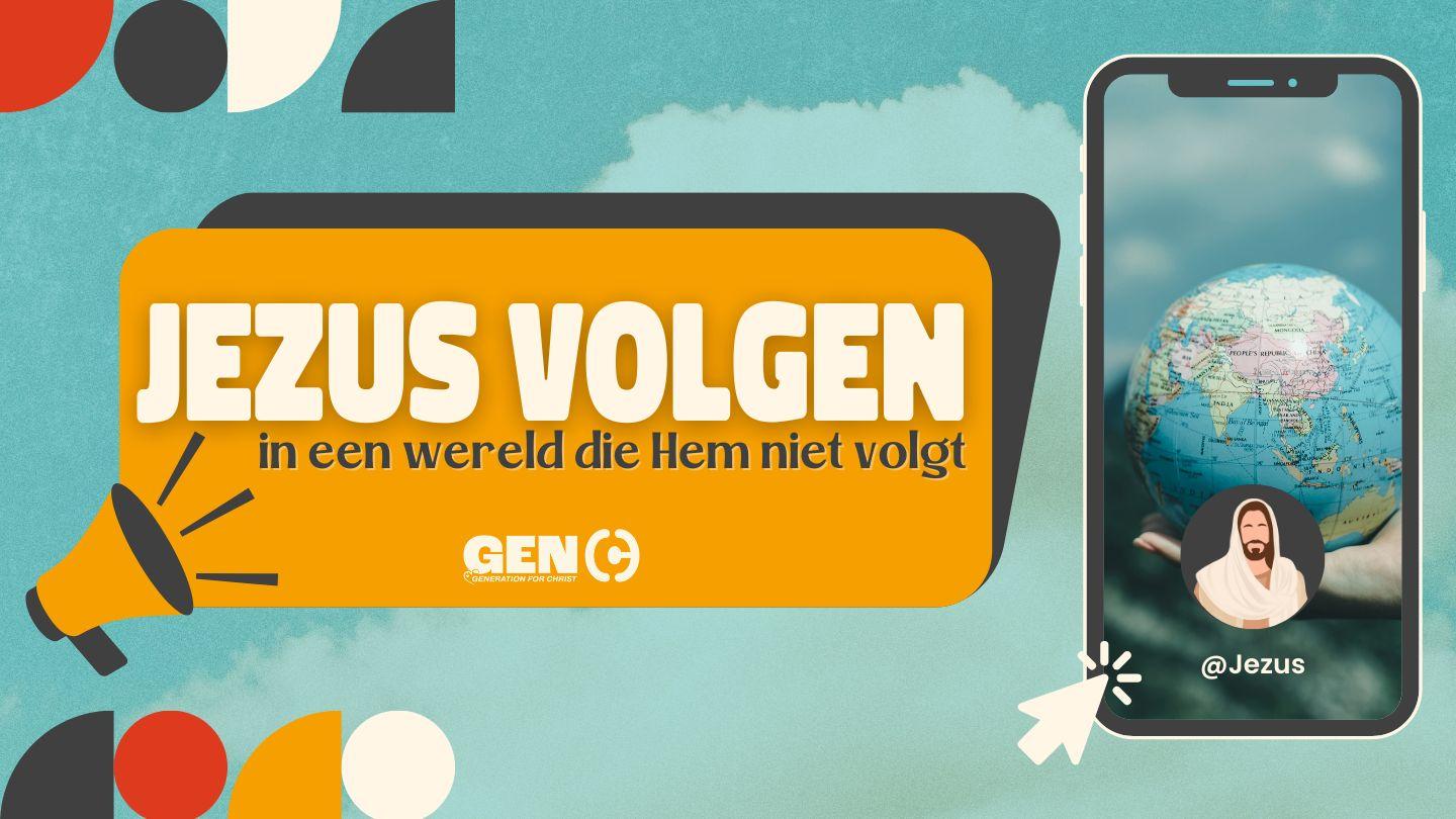 Jezus volgen in een wereld die hem niet volgt
