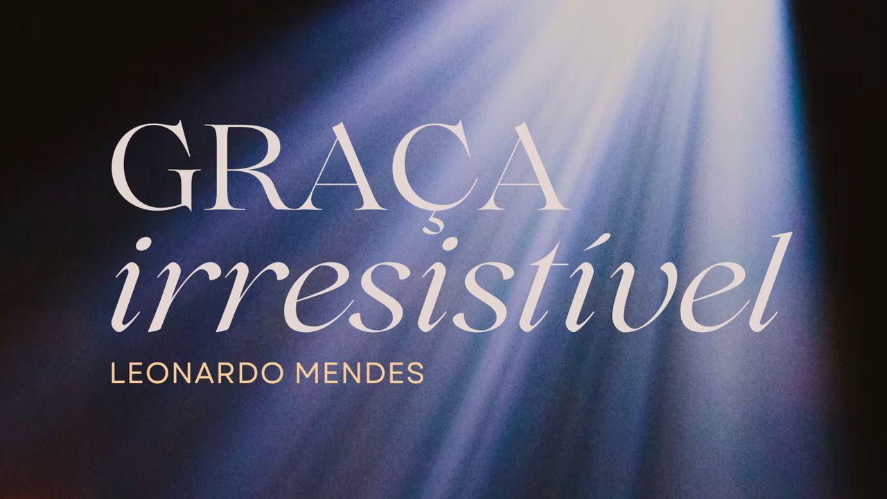 Graça Irresistível