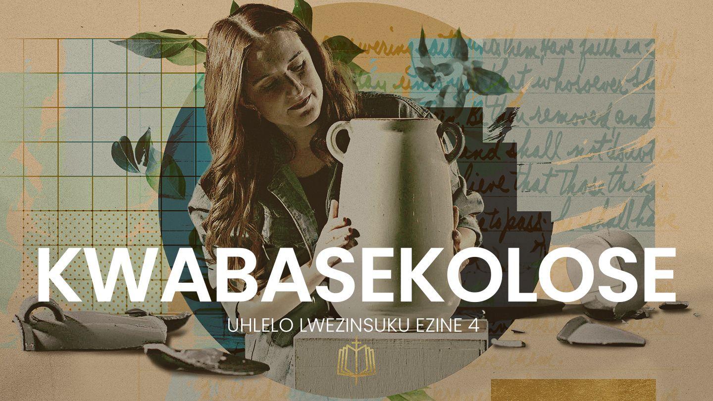 KwabaseKolose KwabaseKolose 4:2-4 IBHAYIBHELI ELINGCWELE