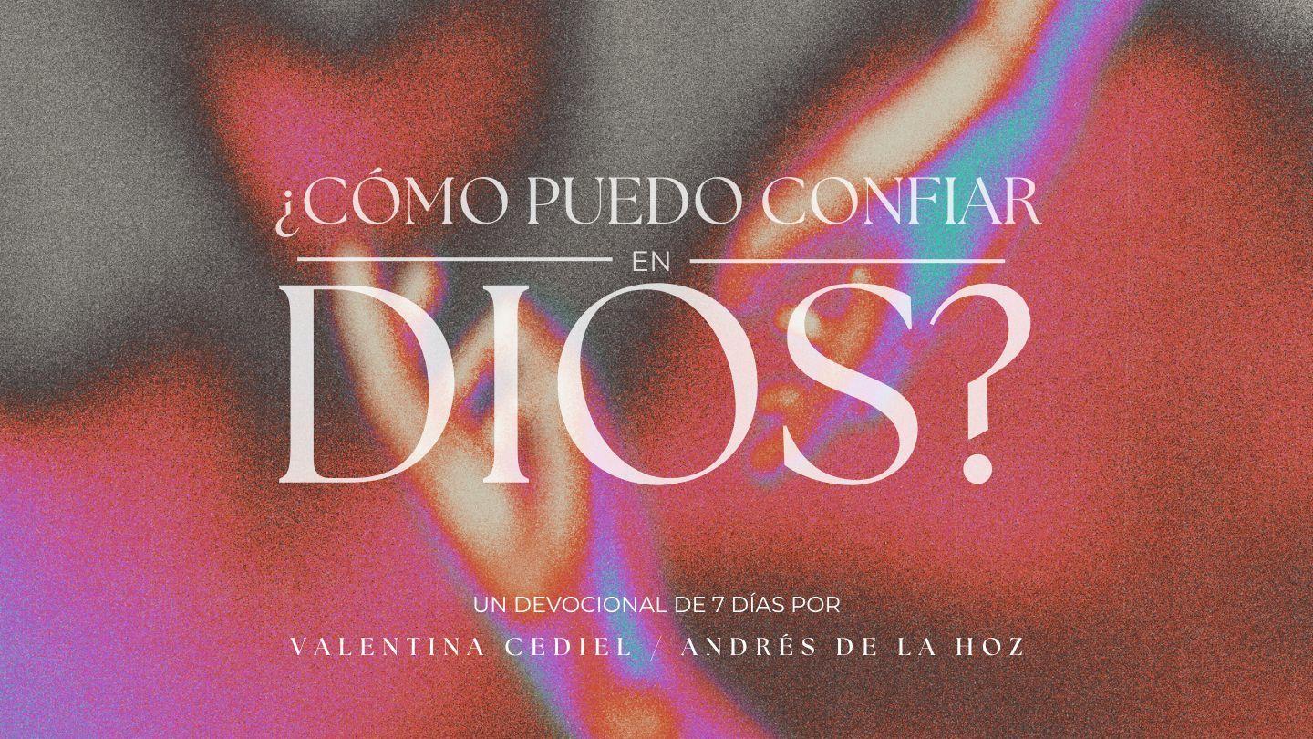 ¿Cómo Puedo Confiar en Dios? Salmos 125:1-2 Reina Valera Contemporánea