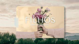 Filhos que Florescem Salmos 119:105-106 Nova Bíblia Viva Português