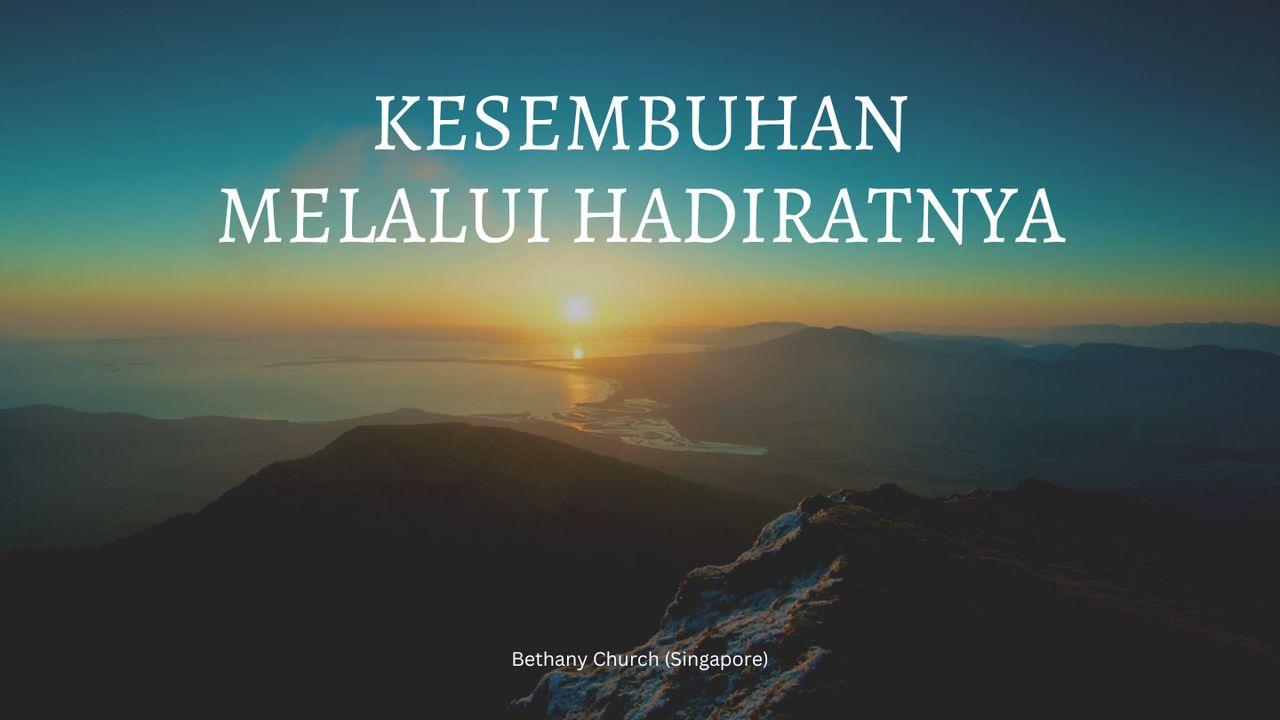 Kesembuhan Melalui Hadiratnya