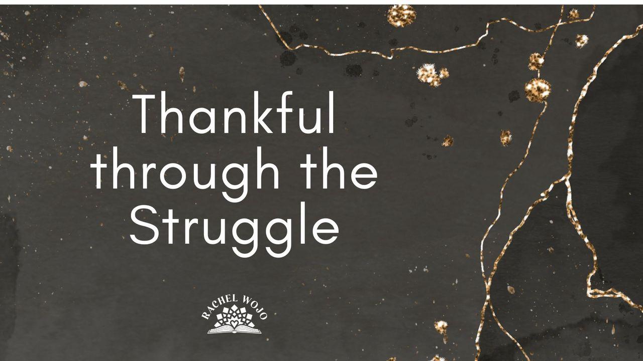 Thankful Through the Struggle