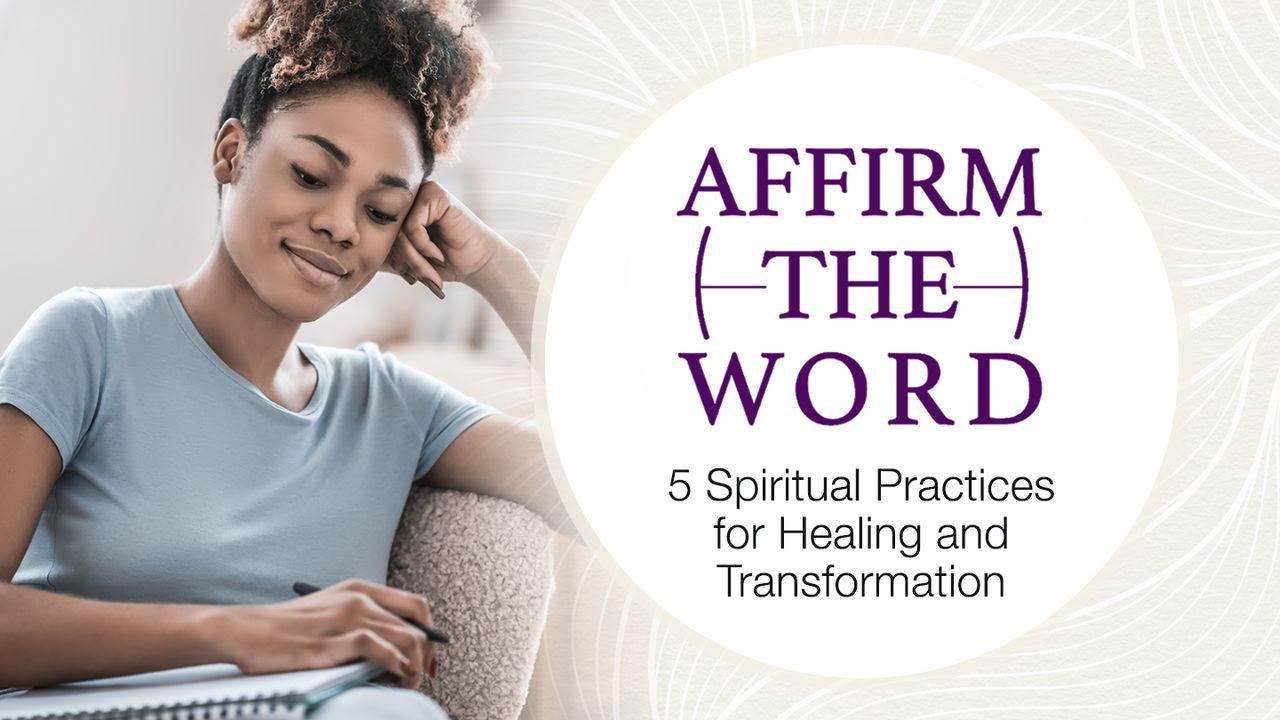 5 Spiritual Practices for Healing and Transformation