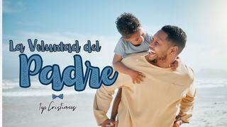 La Voluntad Del Padre