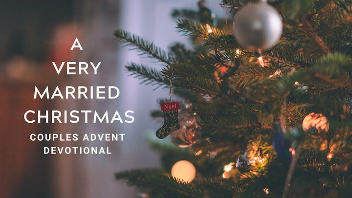 A Very Married Christmas: Couples Advent Devotional