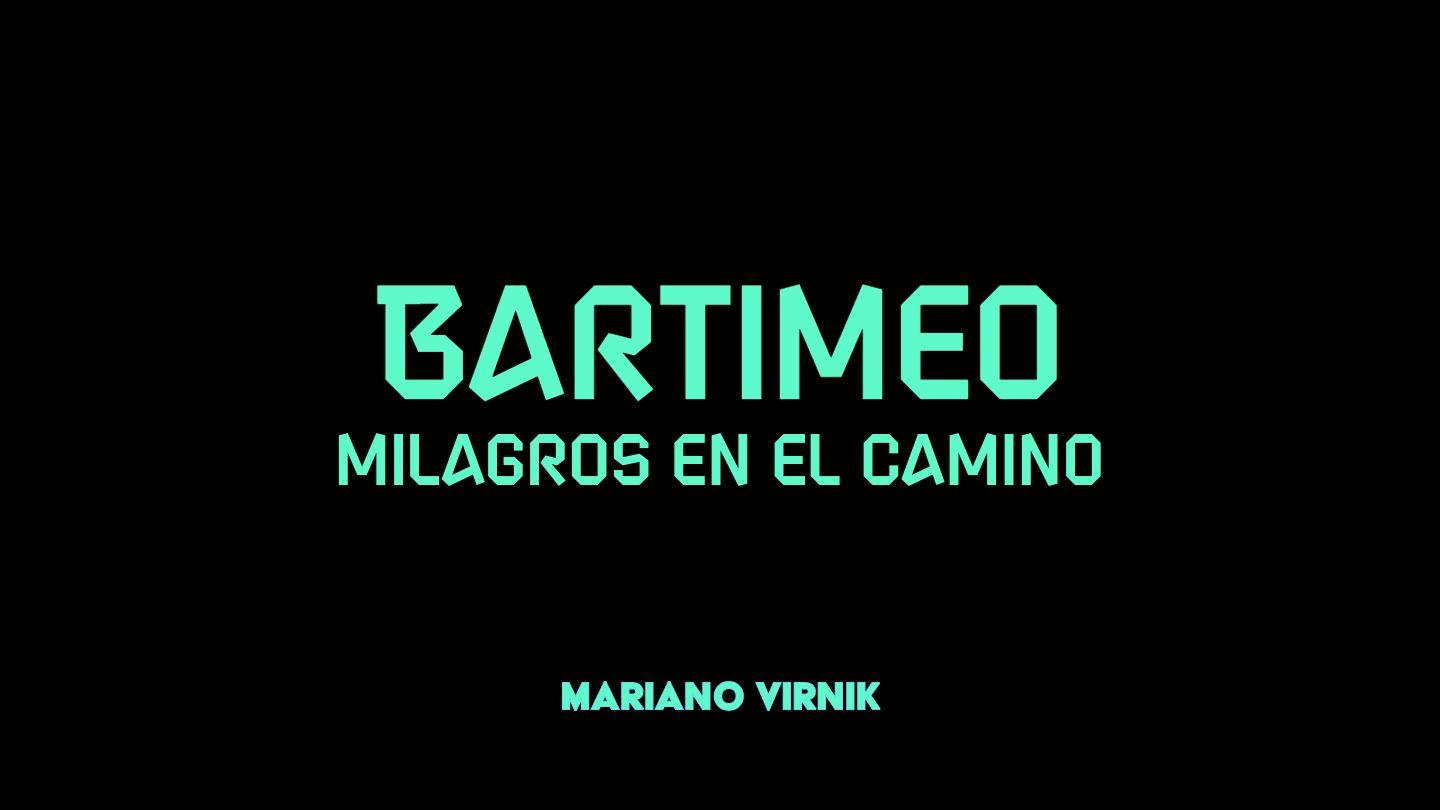 Bartimeo: Milagros en El Camino.