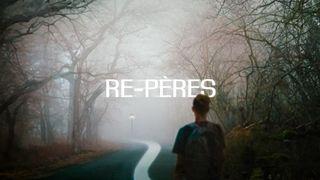 Soyons des re-pères