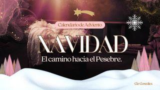 Navidad: El Camino Hacia El Pesebre. Calendario De Adviento. Isaías 7:14 Nueva Biblia Viva