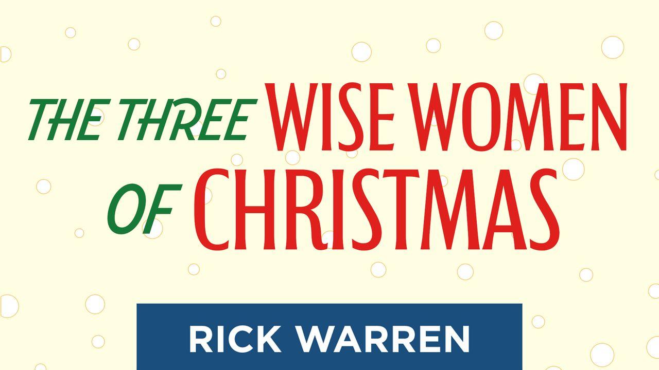 The 3 Wise Women of Christmas