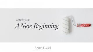 A New Year ~ a New Beginning Luke 7:14-15 New International Version (Anglicised)