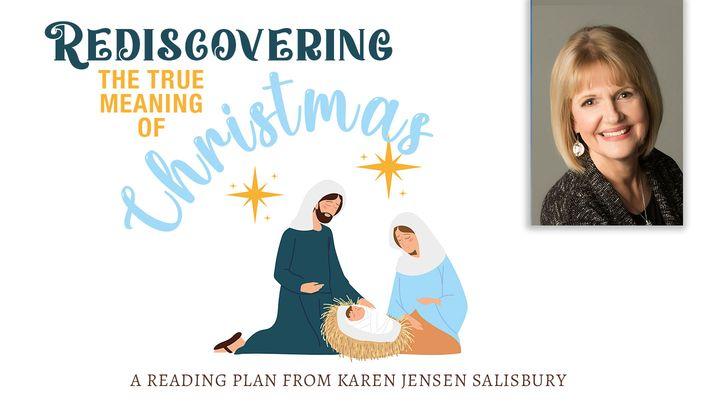 Rediscovering the True Meaning of Christmas