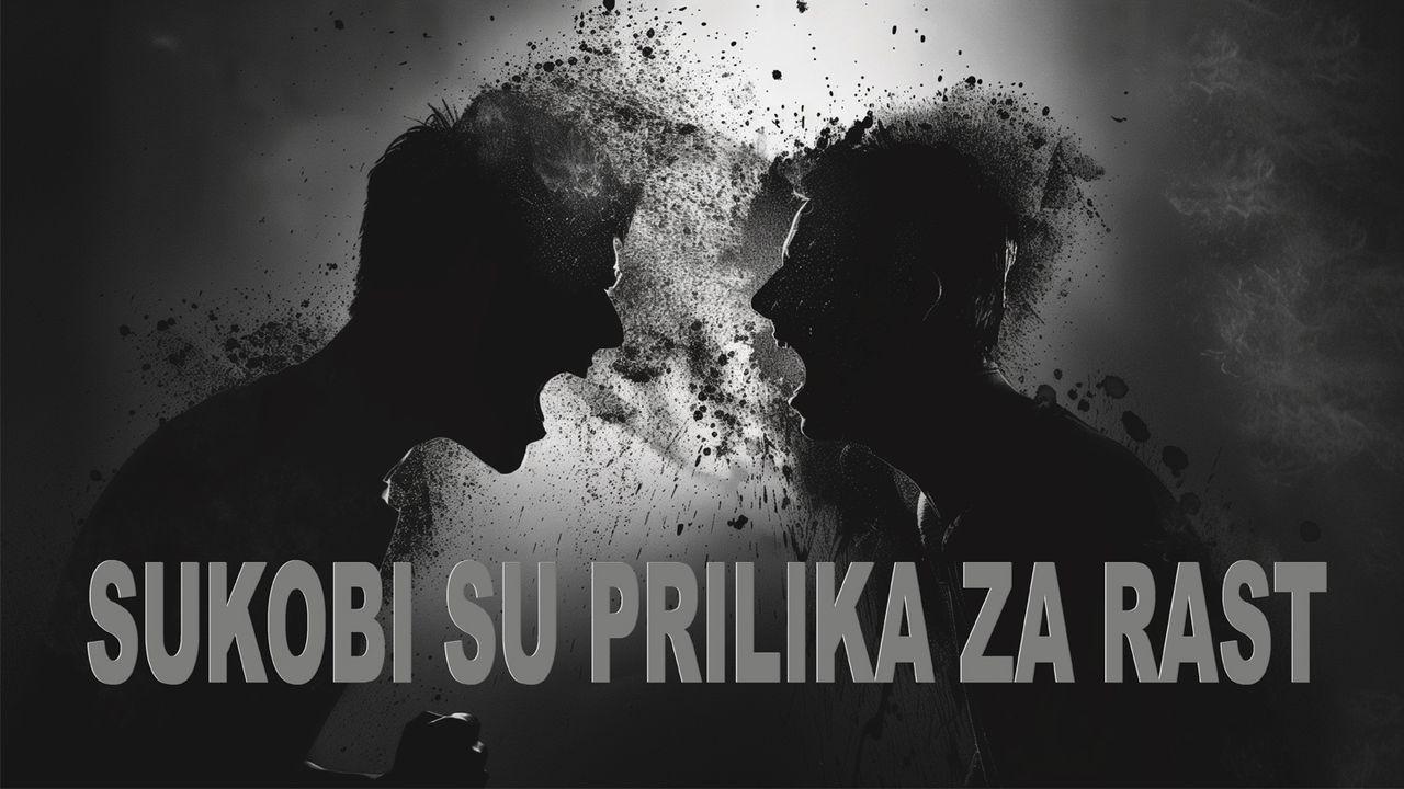 Sukobi su prilika za rast