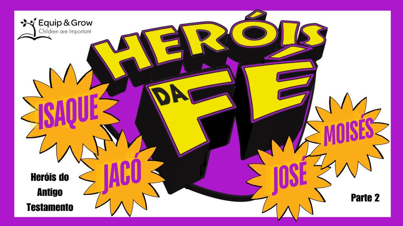 Heróis Da Fé Parte 2