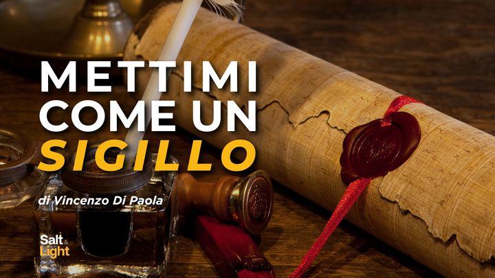 Mettimi Come Un Sigillo