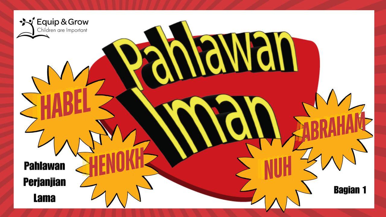 Pahlawan Iman – Bagian 1