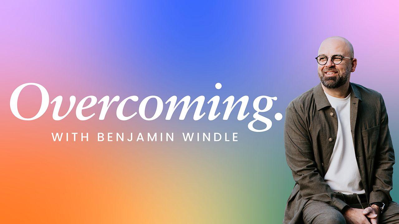 Overcoming