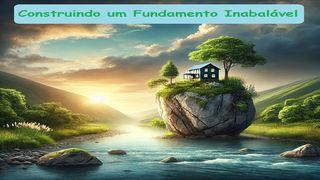 Construindo Um Fundamento Inabalável Oduu Nagayaa Ka Maatewoosii 7:24 WAADAA LAMMATAA