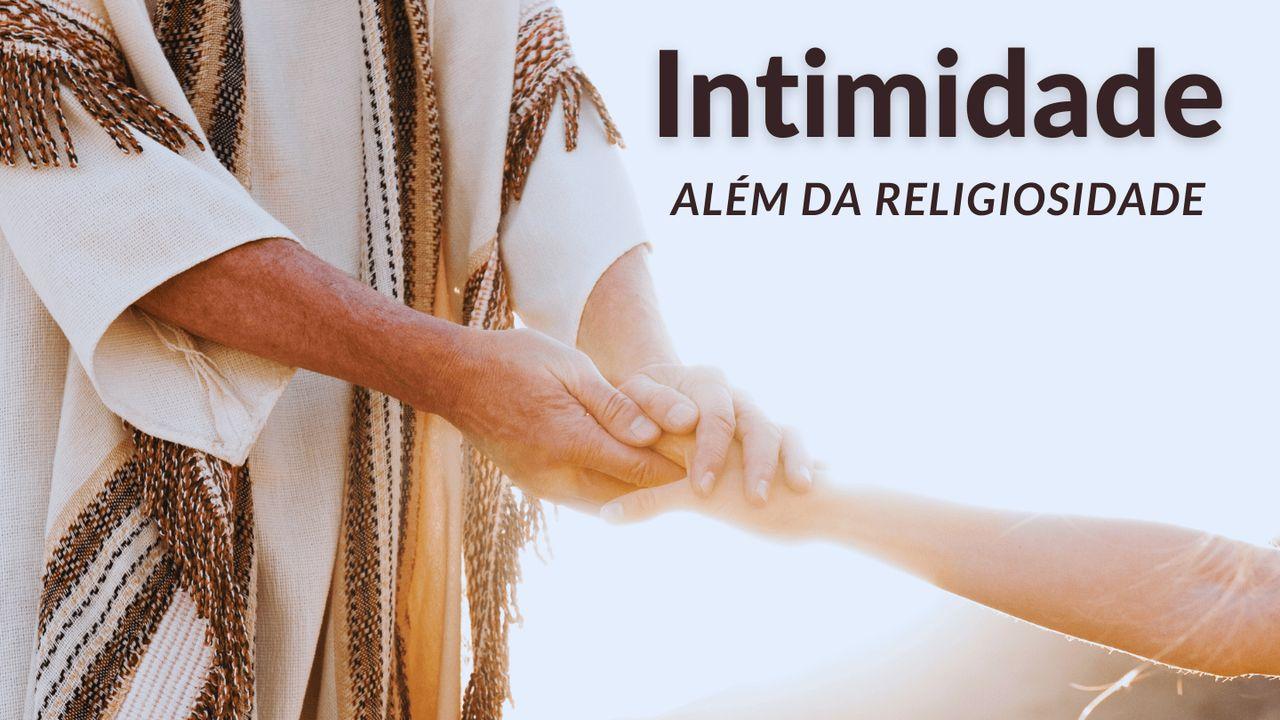 Intimidade Além Da Religiosidade