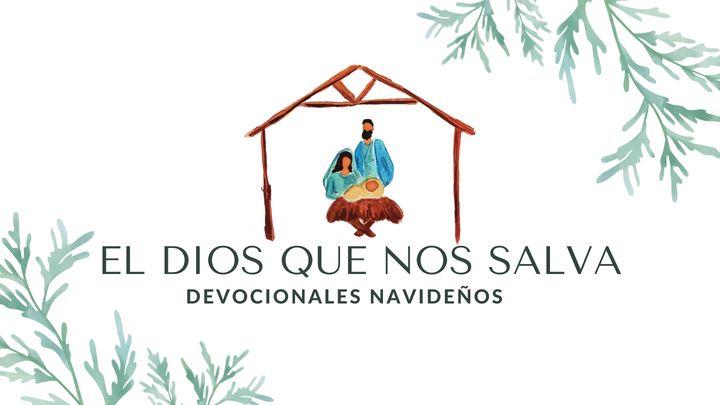 El Dios Que Nos Salva