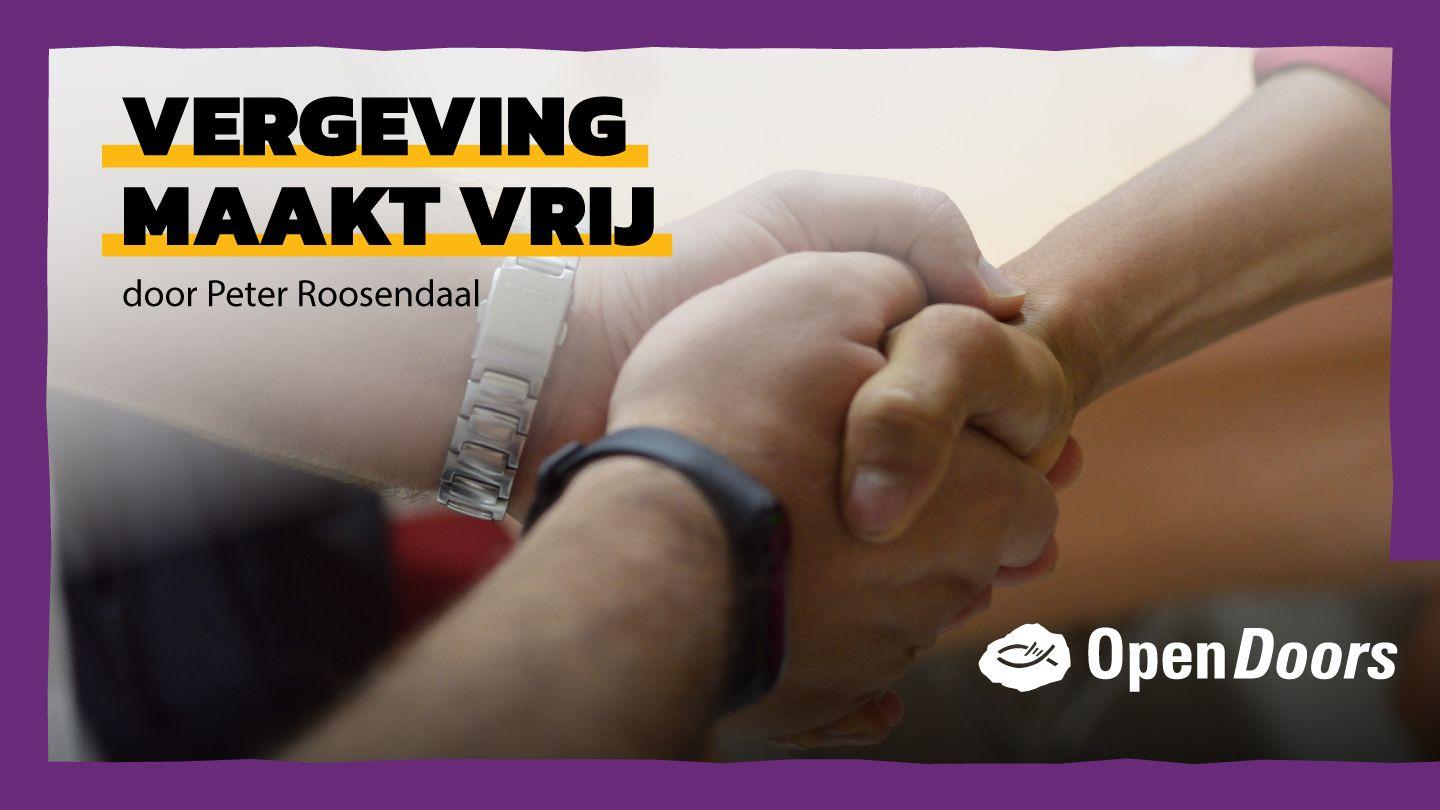 Open Doors | Vergeving maakt vrij Het evangelie naar Lucas 6:27 NBG-vertaling 1951