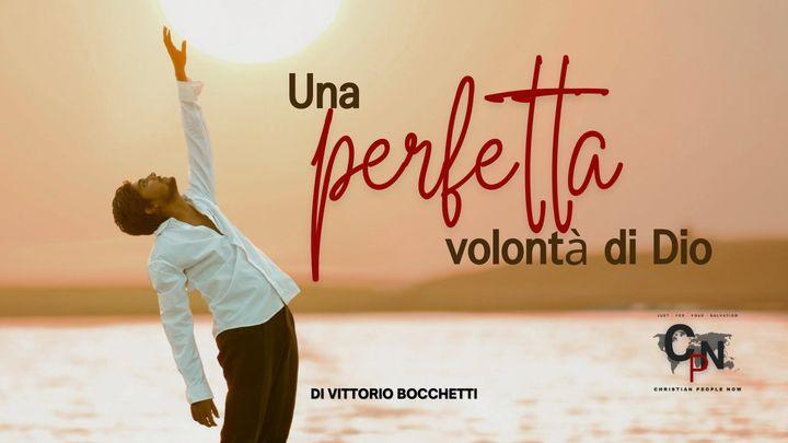 Una Perfetta "Volontà Di Dio"