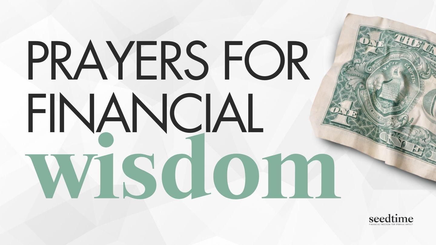 Prayers for Financial Wisdom James 1:5 Christian Standard Bible