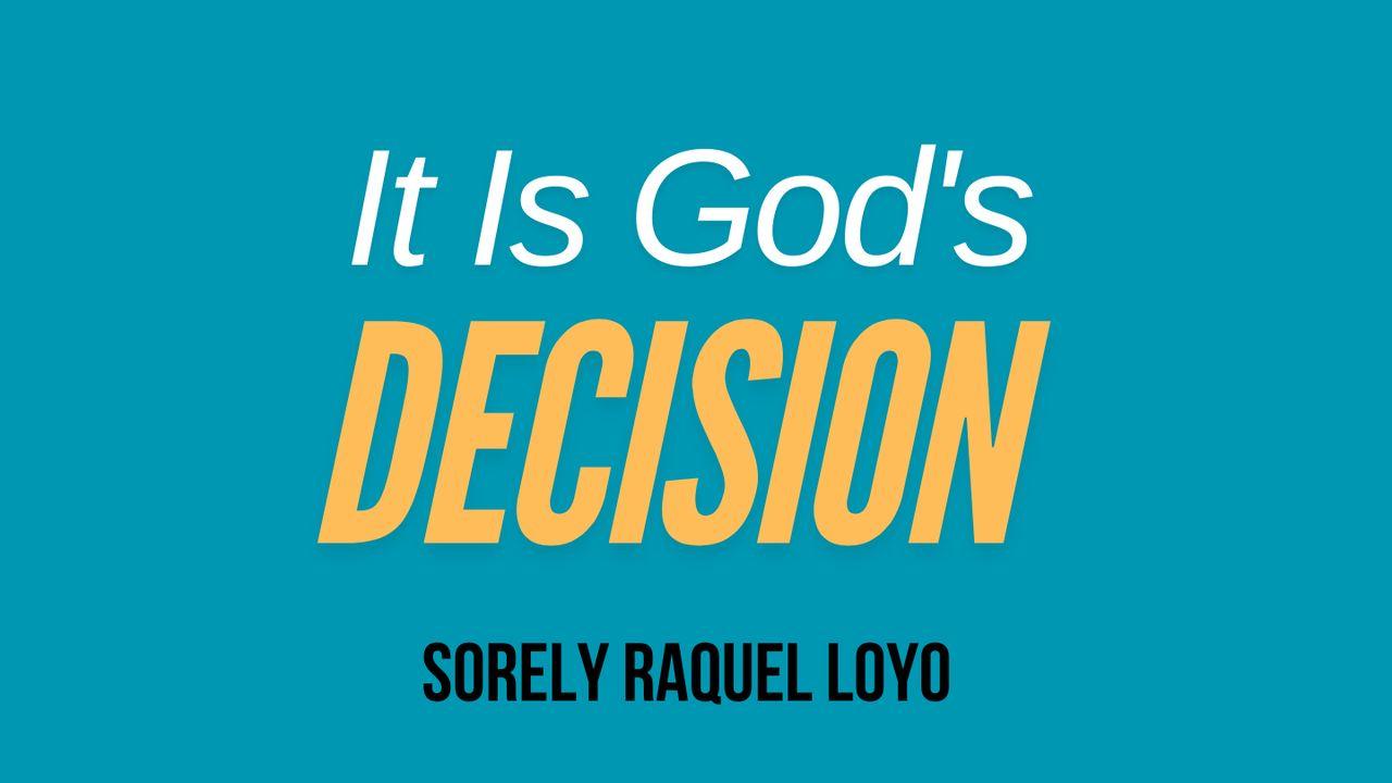 It Is God's Decision
