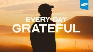 Every Day Grateful Psalms 118:1-14 New Living Translation
