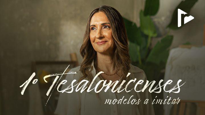1 Tesalonicenses: Modelos a Imitar